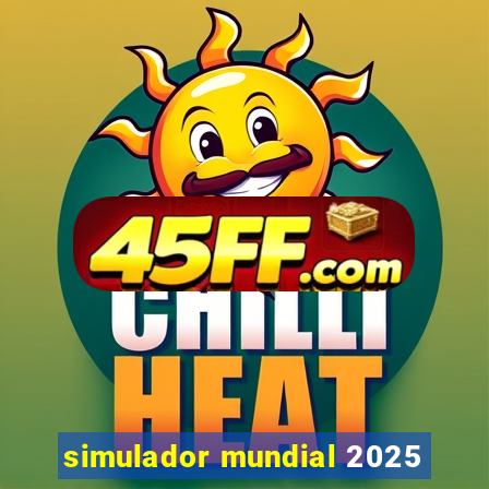 simulador mundial 2025